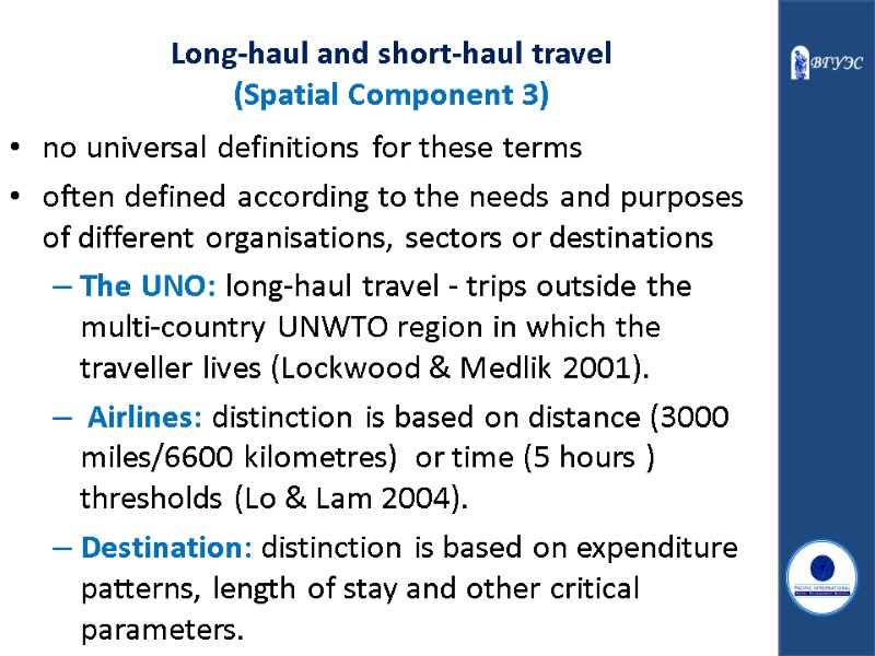 Long-haul and short-haul travel (Spatial Component 3) no universal definitions for these terms often